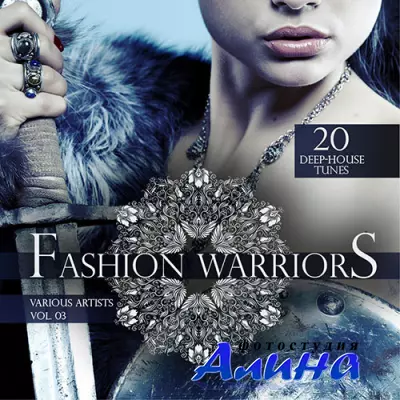 Fashion Warriors Vol 3 20 Deep-House Tunes (2015)